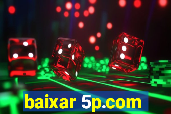 baixar 5p.com